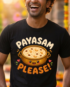 Payasam Please Black regular fit Unisex Tshirt