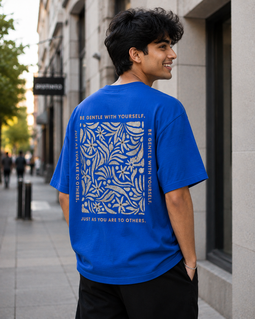 Be Gentle print in Royal Blue Oversized T-shit