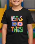 Lets Do It Black Kids T-Shirt